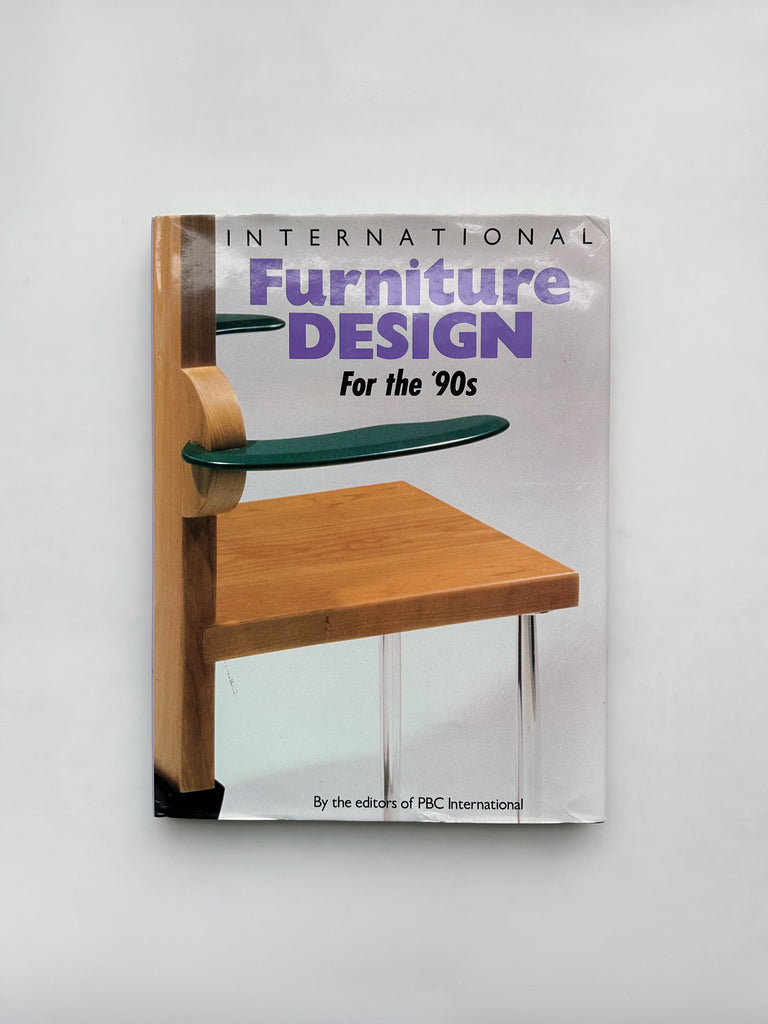 INTERNATIONAL FURNITURE DESIGN FOR THE 90's, PBC INTERNATIONAL, 1991