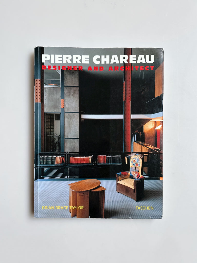 PIERRE CHAREAU: DESIGNER AND ARCHITECT, TAYLOR, 1998