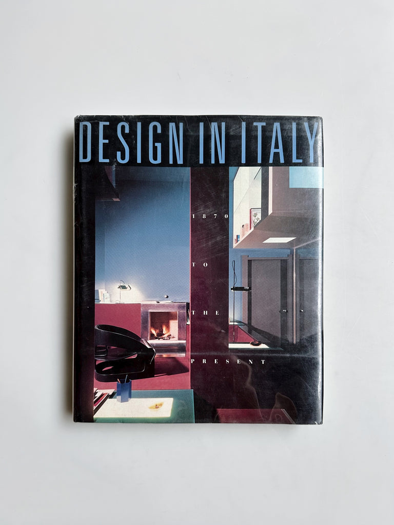 DESIGN IN ITALY: 1870 TO THE PRESENT, SPARKE, 1988