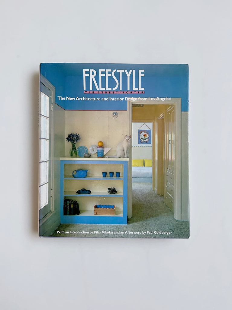 FREESTYLE: THE NEW ARCHITECTURE AND INTERIOR DESIGN FROM LOS ANGELES, STREET-PORTER, 1986