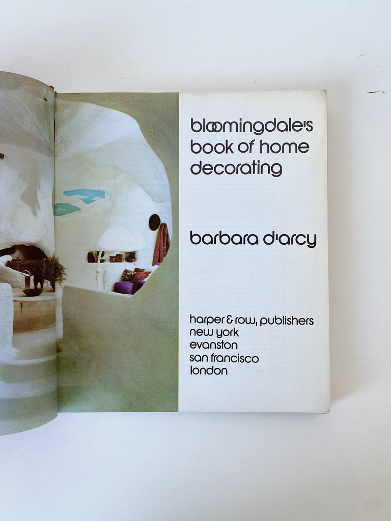 BLOOMINGDALE'S BOOK OF HOME DECORATING, D'ARCY, 1973
