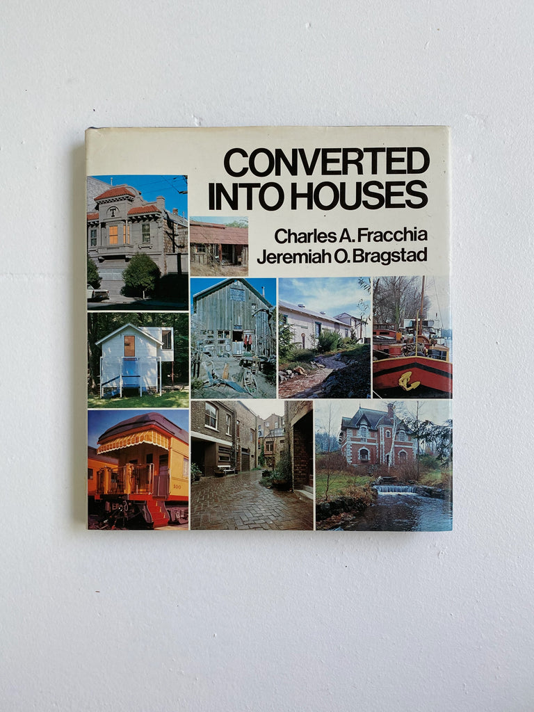 CONVERTED INTO HOUSES, FRACCHIA & BRAGSTAD, 1976