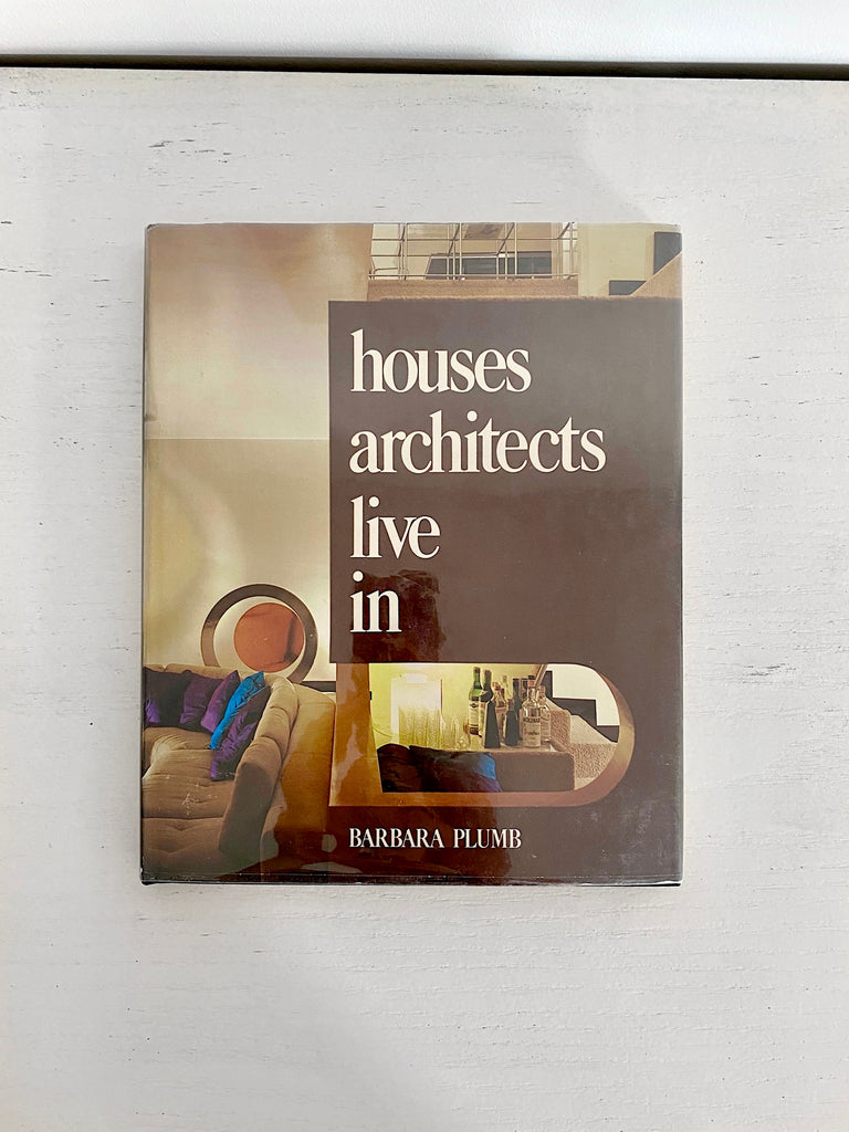 HOUSES ARCHITECTS LIVE IN, BARBARA PLUMB, 1977